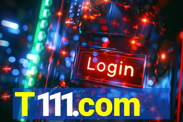 T111.com