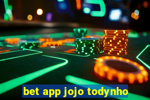 bet app jojo todynho