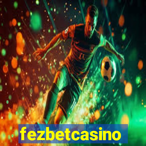 fezbetcasino