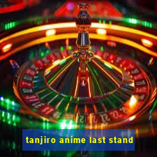 tanjiro anime last stand