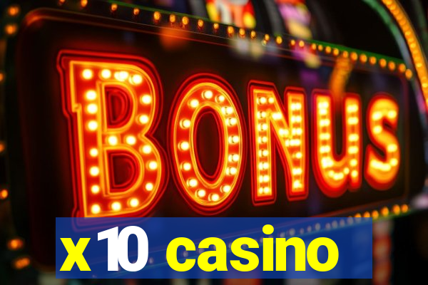 x10 casino