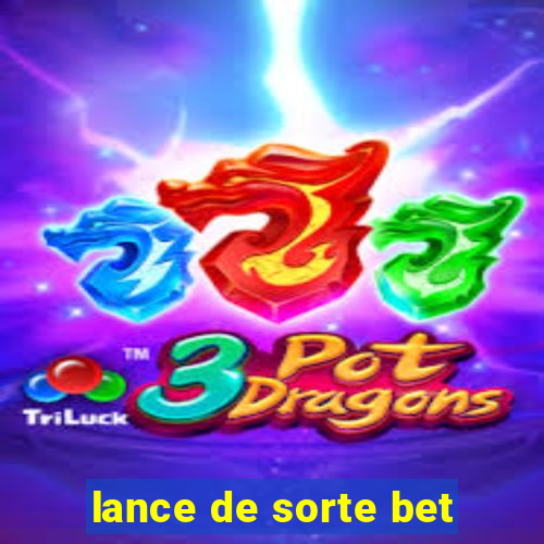 lance de sorte bet