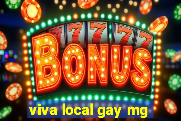 viva local gay mg