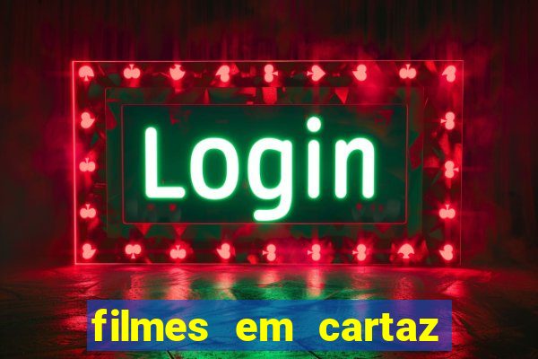 filmes em cartaz cinepolis parque shopping