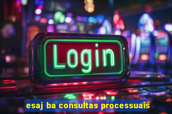 esaj ba consultas processuais