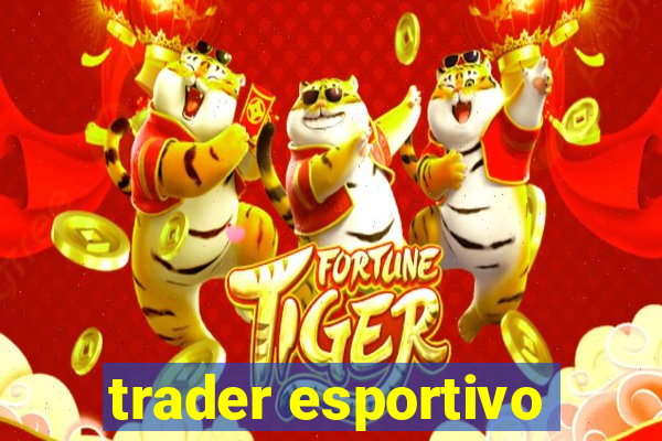 trader esportivo