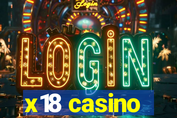 x18 casino