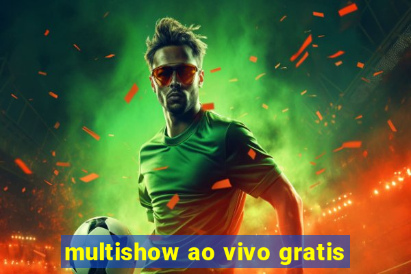 multishow ao vivo gratis