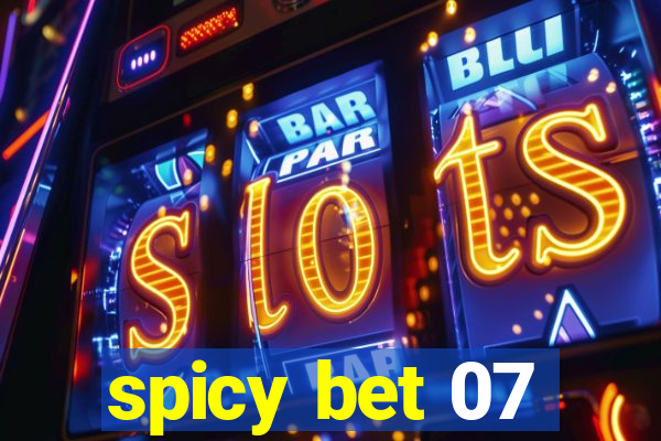 spicy bet 07