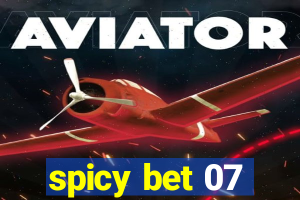 spicy bet 07