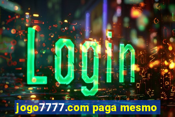 jogo7777.com paga mesmo