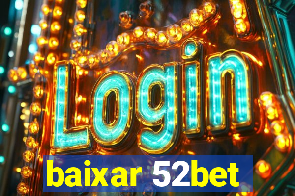 baixar 52bet