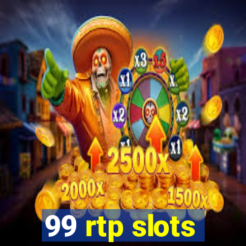 99 rtp slots