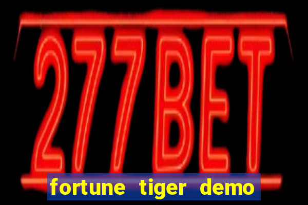 fortune tiger demo grátis pg