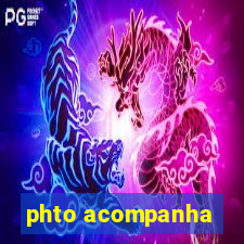 phto acompanha