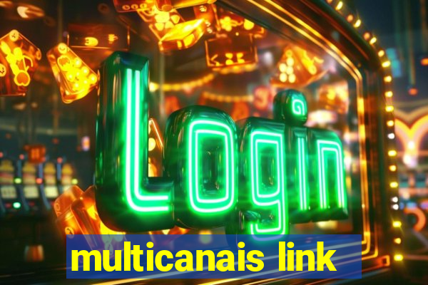 multicanais link