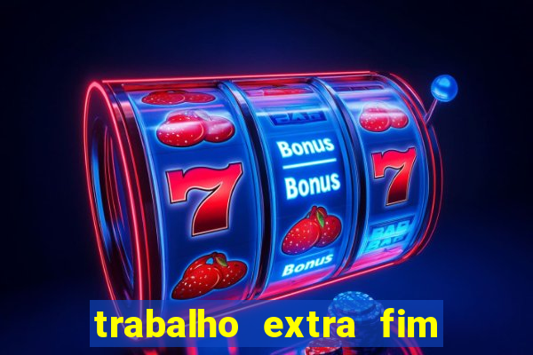 trabalho extra fim de semana porto