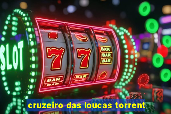 cruzeiro das loucas torrent