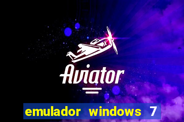 emulador windows 7 32 bits