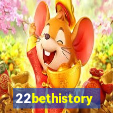 22bethistory