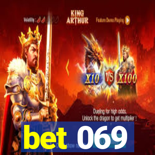 bet 069