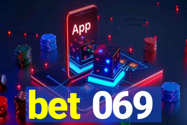 bet 069