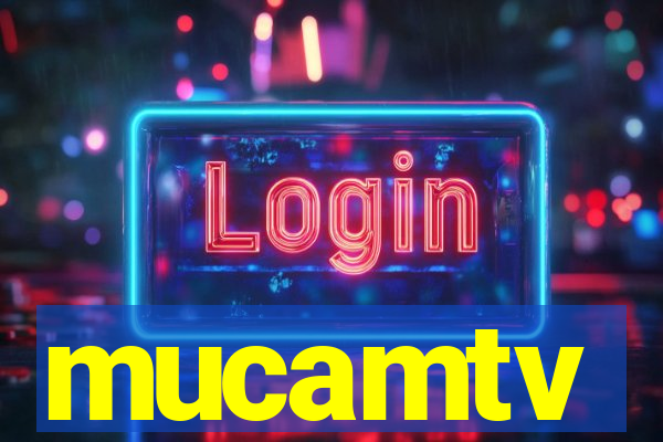 mucamtv