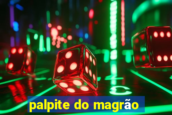 palpite do magrão