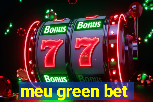 meu green bet