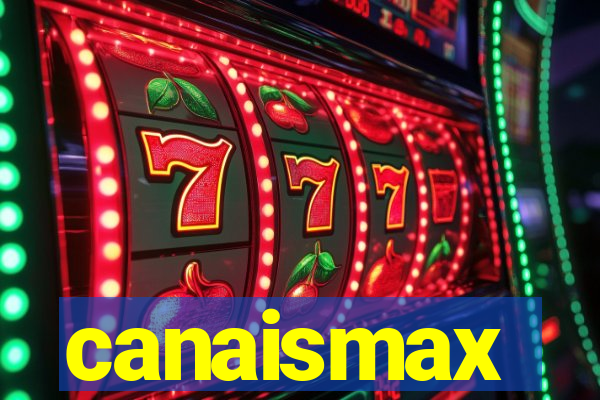 canaismax