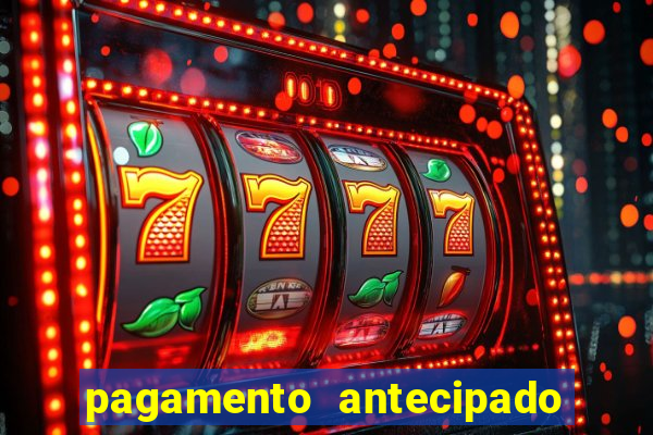 pagamento antecipado na estrela bet