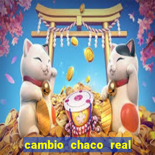 cambio chaco real en guarani