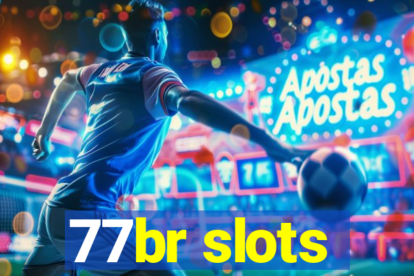 77br slots