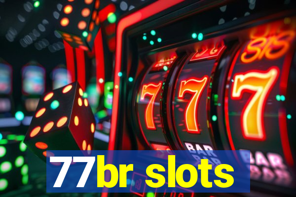 77br slots