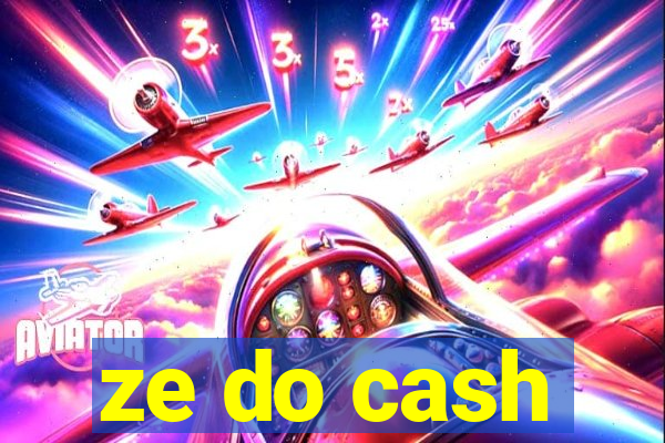 ze do cash