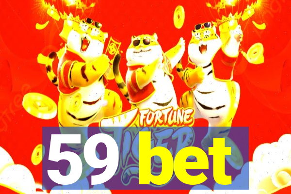 59 bet