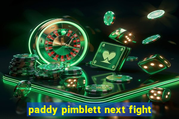 paddy pimblett next fight