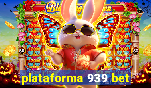 plataforma 939 bet