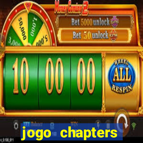 jogo chapters diamantes infinitos