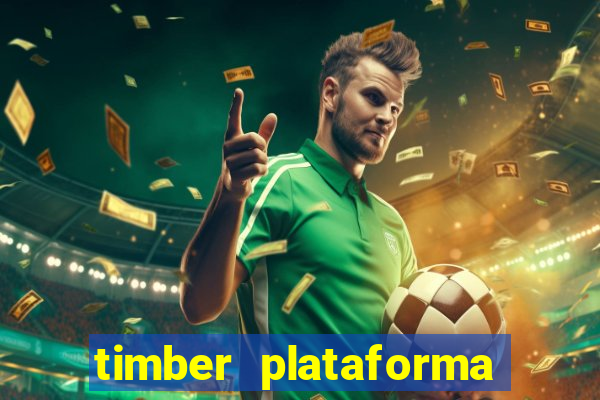 timber plataforma de jogos