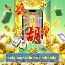 vela amarela na umbanda