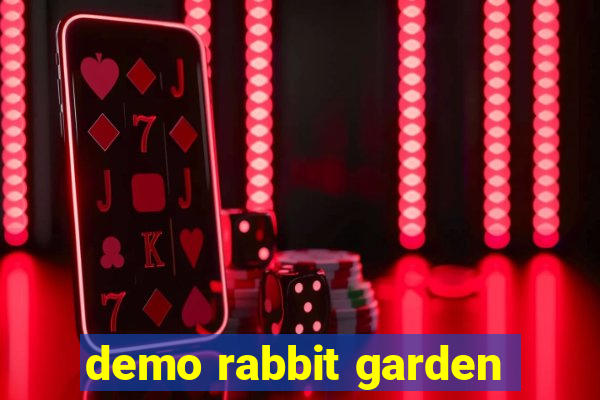 demo rabbit garden