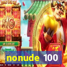 nonude 100