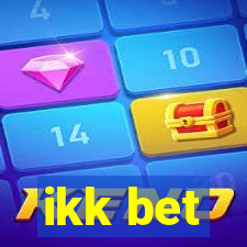 ikk bet