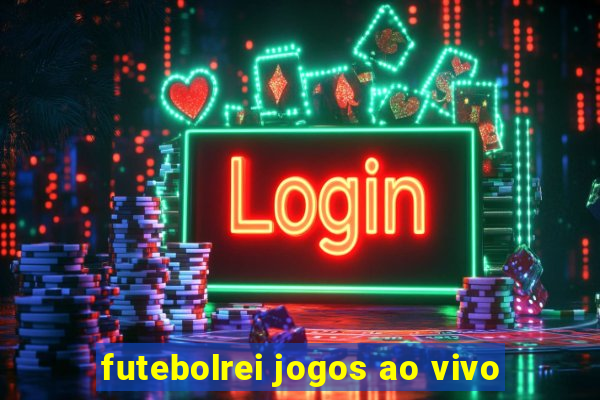 futebolrei jogos ao vivo