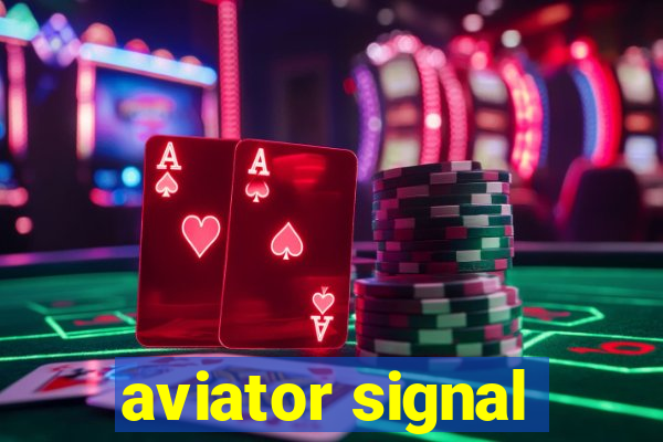 aviator signal