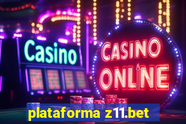 plataforma z11.bet