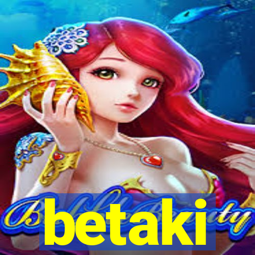 betaki