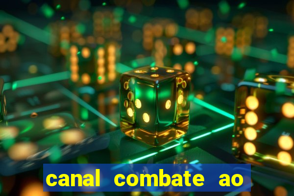 canal combate ao vivo online multicanais