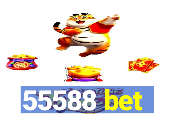 55588 bet